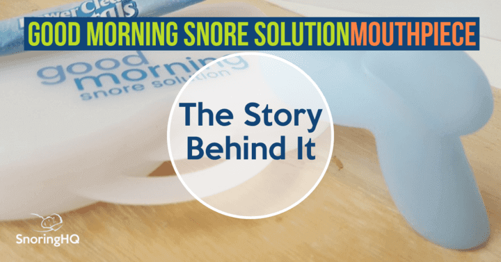 The Inspiration Behind Good Morning Snore Solution