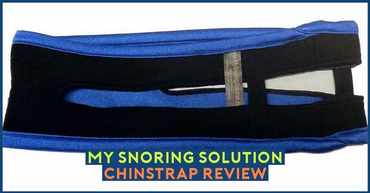 My Snoring Solution Chinstrap Review