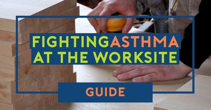 Managing Asthma When You Work on Construction Sites